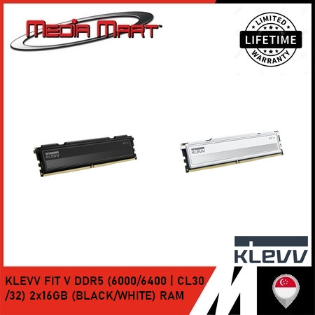 KLEVV FIT V DDR5 (6000/6400 | CL30 /32) 2x16GB (BLACK/WHITE) RAM