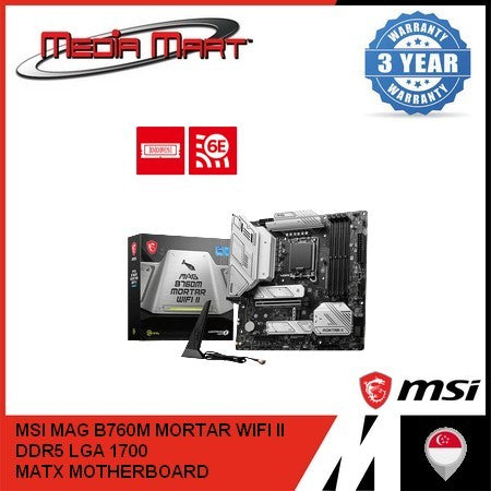 MSI MAG B760M MORTAR WIFI II M-ATX MOTHERBOARD